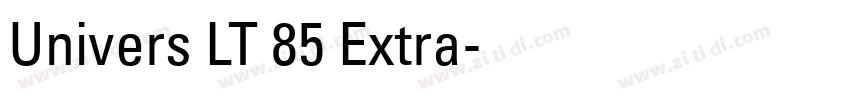 Univers LT 85 Extra字体转换